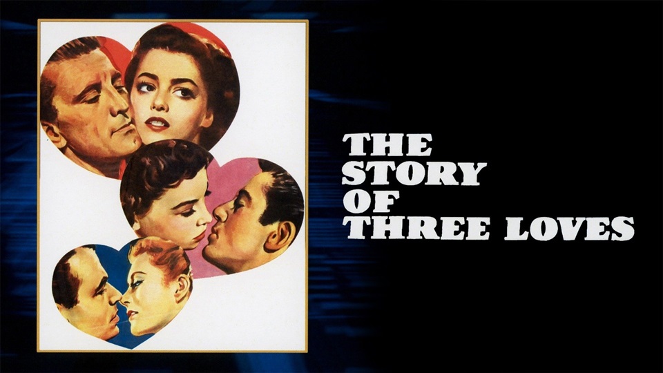 The Story of Three Loves - What2Watch