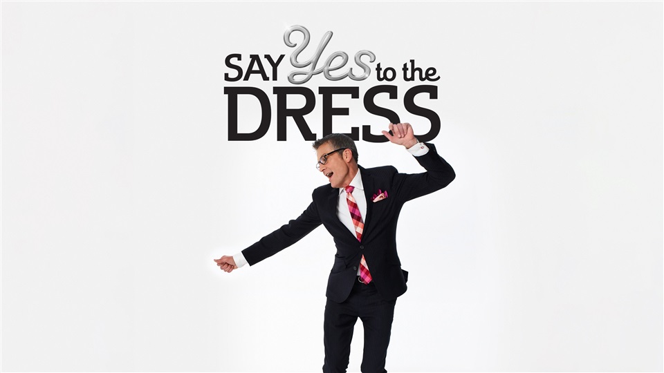 Say Yes to the Dress - What2Watch