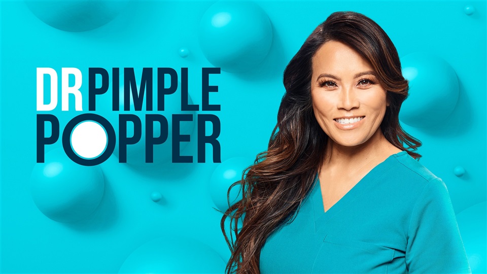 Dr. Pimple Popper - What2Watch