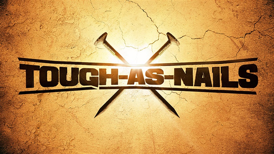 Tough as Nails - What2Watch