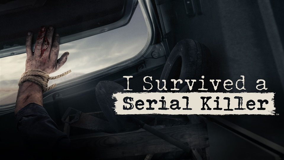 I Survived a Serial Killer - What2Watch