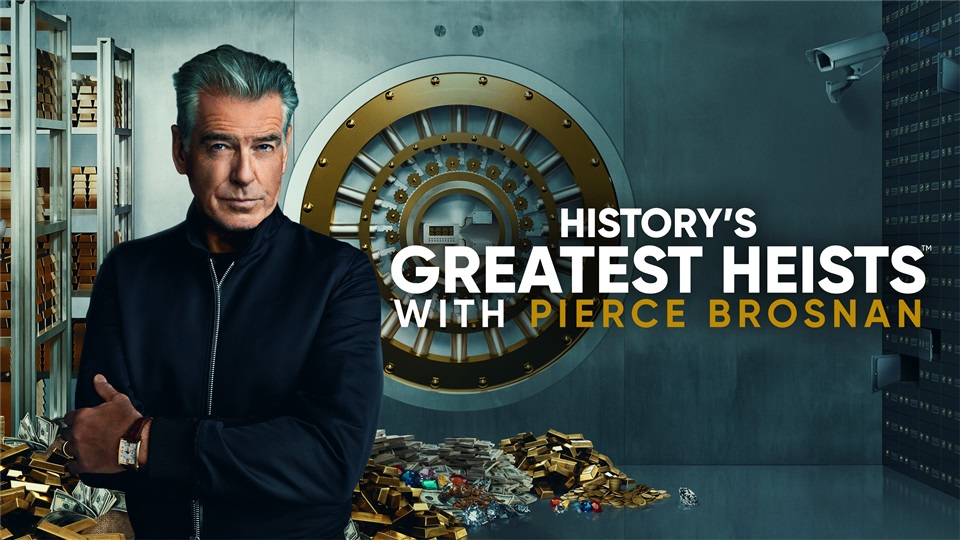 History's Greatest Heists With Pierce Brosnan - What2Watch