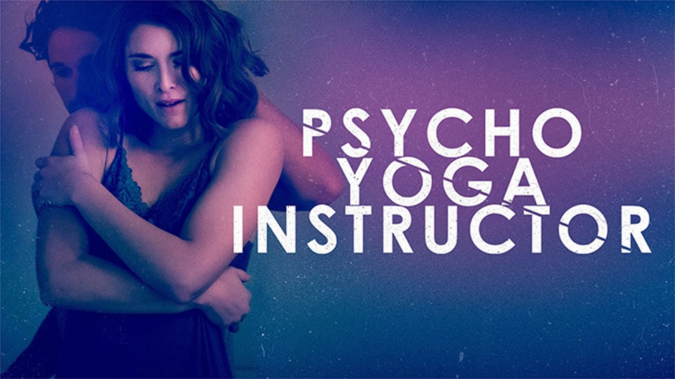Psycho Yoga Instructor - What2Watch