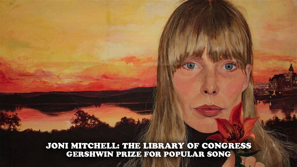 Joni Mitchell: The Library of Congress Gershwin Prize for Popular Song - What2Watch